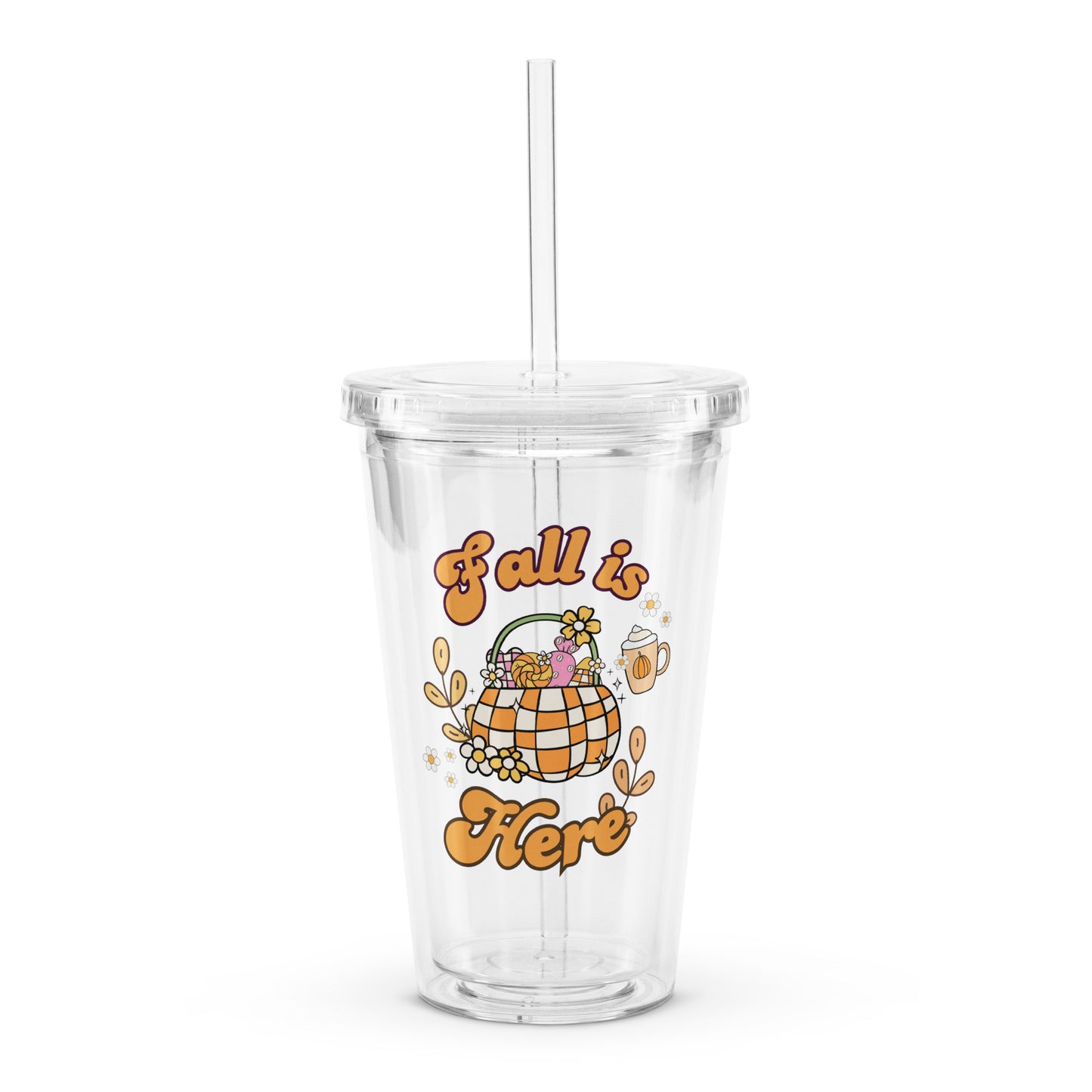 Cute Fall Is Here Pumpkin Sweets Themed Clear plastic tumbler