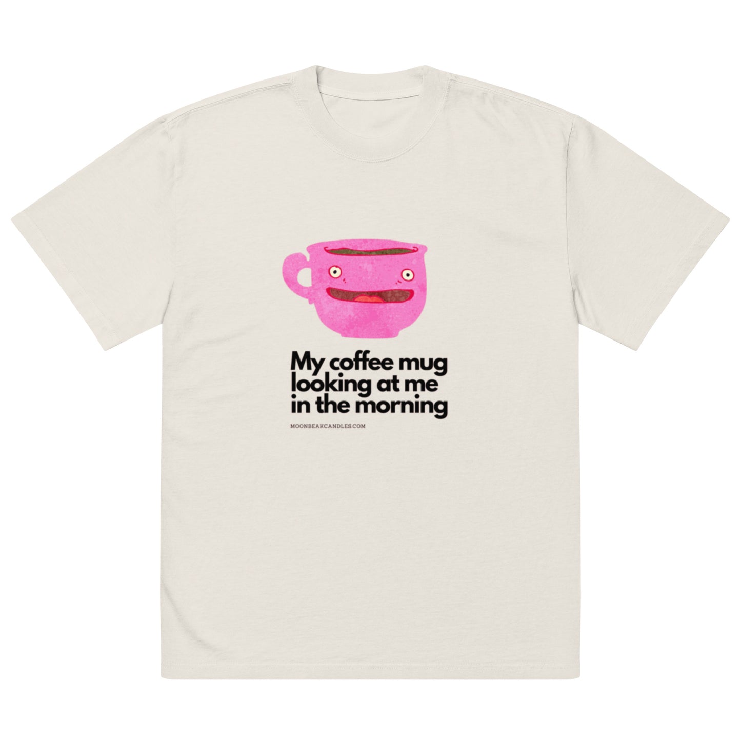 Cute Funny Morning Coffee Mug Retro White Oversized Shirt