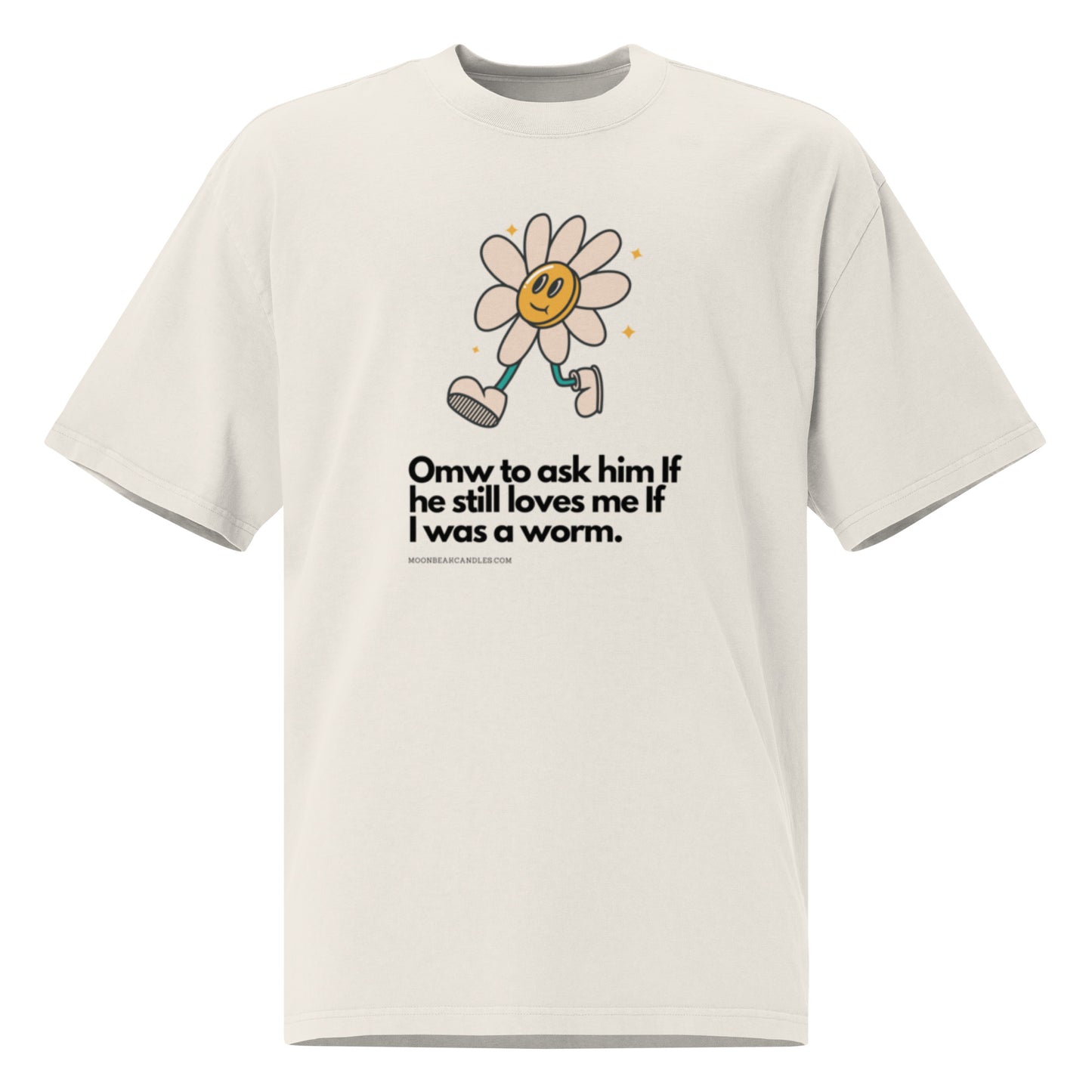 Funny Retro Y2K Flower Love Me If I Was A Worm Meme Oversized Shirt